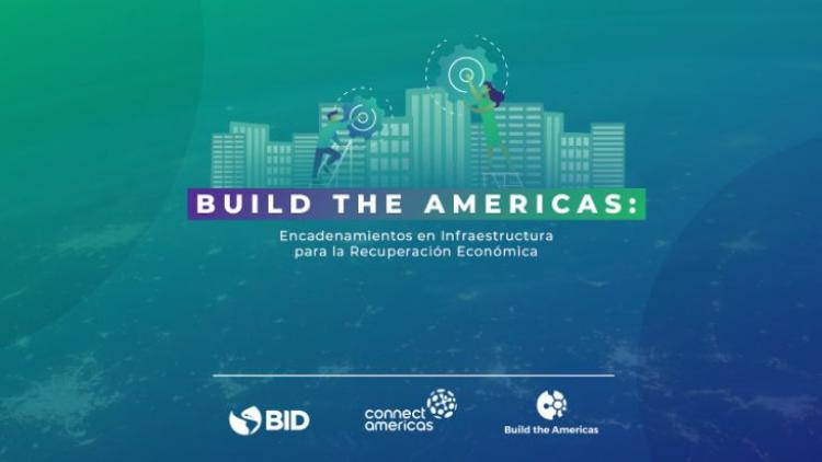 Build the Americas: Para más competencia y transparencia en las licitaciones de obras de Infraestructura