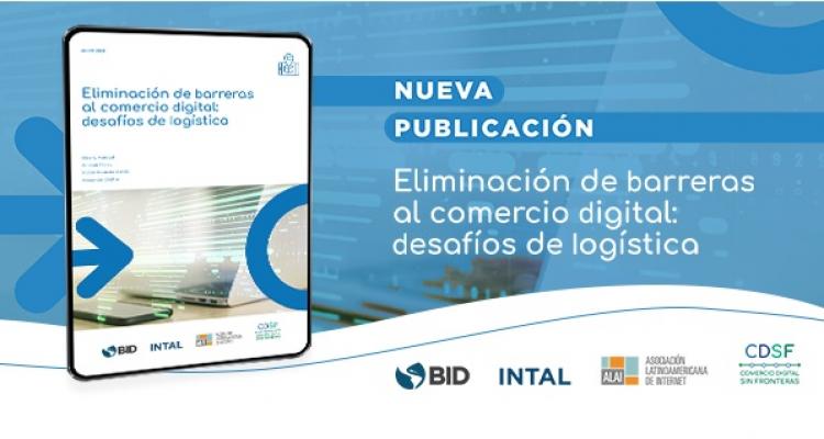 Eliminación de barreras al comercio digital: desafíos de logística 